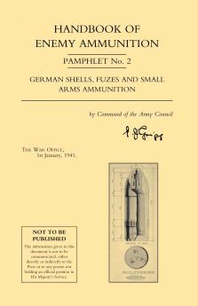 HANDBOOK OF ENEMY AMMUNITION Pamphlet Number 2