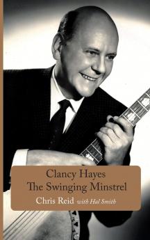 Clancy Hayes - The Swinging Minstrel