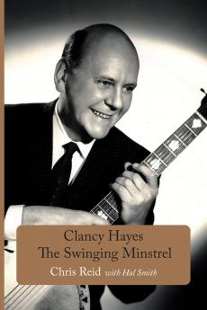 Clancy Hayes - The Swinging Minstrel