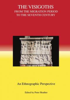 The Visigoths from the Migration Period to the Seventh Century
