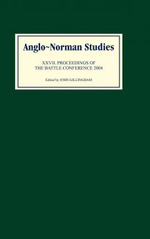 Anglo-Norman Studies 27