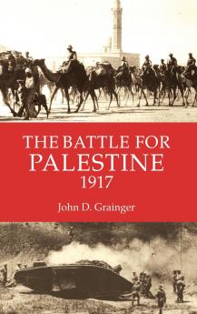 The Battle for Palestine 1917