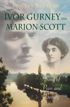 Ivor Gurney and Marion Scott