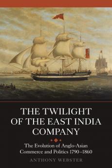 The Twilight of the East India Company