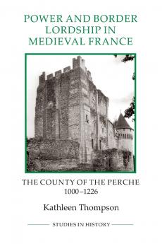 Power and Border Lordship in Medieval France