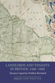 Landlords and Tenants in Britain 1440-1660