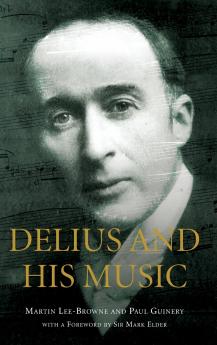 Delius and His Music
