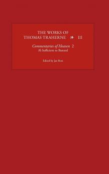 The Works of Thomas Traherne III