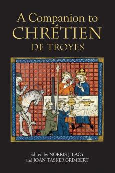 Companion to Chretien de Troyes