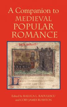 A Companion to Medieval Popular Romance