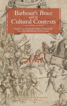 Barbour's Bruce and Its Cultural Contexts
