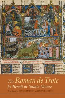 Roman de Troie by Benoît de Sainte-Maure