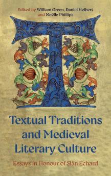 Textual Traditions and Medieval Literary Culture