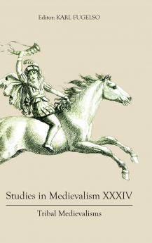 Studies in Medievalism XXXIV
