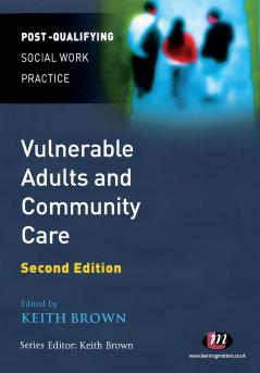 Vulnerable Adults and Community Care