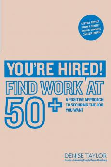 You're Hired! Find Work at 50+