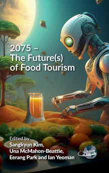 2075 - The Future(s) of Food Tourism