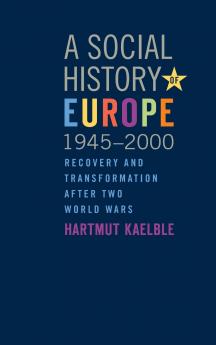 A Social History of Europe 1945-2000