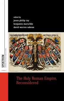 The Holy Roman Empire Reconsidered