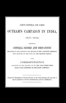 Lieut-General Sir James Outram's Campaign in India 1857-1858
