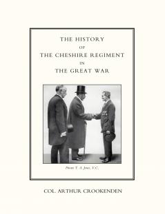 History of the Cheshire Regiment in the Great War