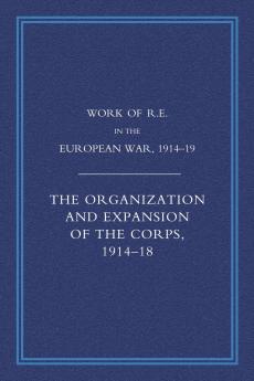 Work of the Royal Engineers in the European War 1914-1918