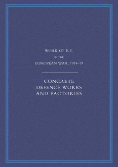 Work of the Royal Engineers in the European War 1914-1918