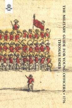 MILITARY GUIDE FOR YOUNG OFFICERSCONTAINING A SYSTEM OF THE ART OF WAR 1776