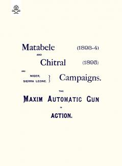 MATEBELE & CHITRAL CAMPAIGNS (1893-4) AND 1895