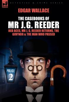 The Casebooks of MR J. G. Reeder