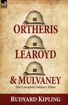 Ortheris Learoyd & Mulvaney