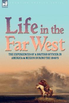 Life in the Far West