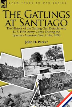 The Gatlings at Santiago