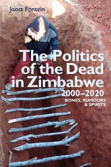 Politics of the Dead in Zimbabwe 2000-2020