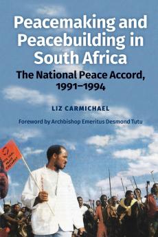 Peacemaking and Peacebuilding in South Africa