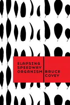 Elapsing Speedway Organism