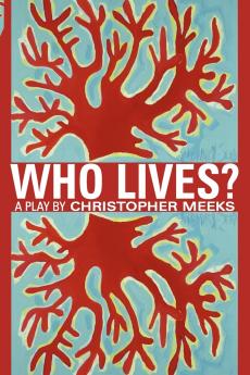 Who Lives?