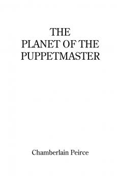 The Planet of the Puppetmaster