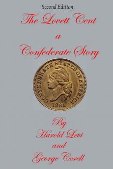 The Lovett Cent; a Confederate Story