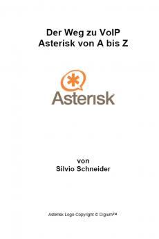 Der Weg zu VoIP Asterisk von A bis Z