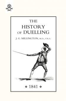HISTORY OF DUELLING (1841) Volume 1