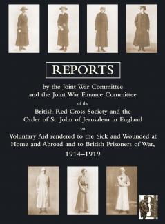 VOLUNTARY AID RENDERED TO THE SICK AND WOUNDED AT HOME AND ABROAD AND TO BRITISH PRISONERS OF WAR 1914-1919