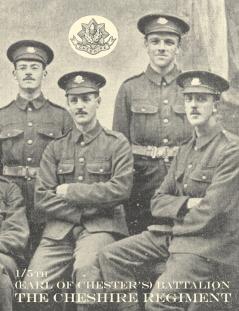 WAR RECORD OF THE 1/5th (EARL OF CHESTER'S) BATTALION THE CHESHIRE REGIMENT AUGUST 1914-JUNE 1919