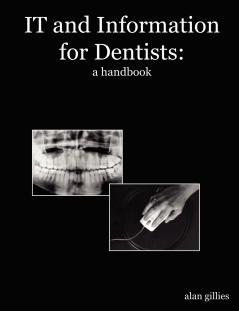 IT and Information for dentists