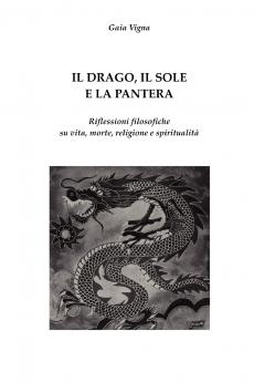 IL DRAGO IL SOLE E LA PANTERA