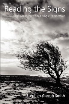 Reading the Signs - The Meaning from a Single Perspective