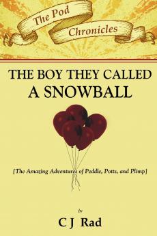 The Boy they called a Snowball