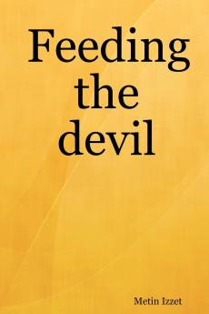 Feeding the Devil