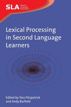 Lexical Processing in Second Language Learners