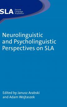 Neurolinguistic and Psycholinguistic Perspectives on SLA